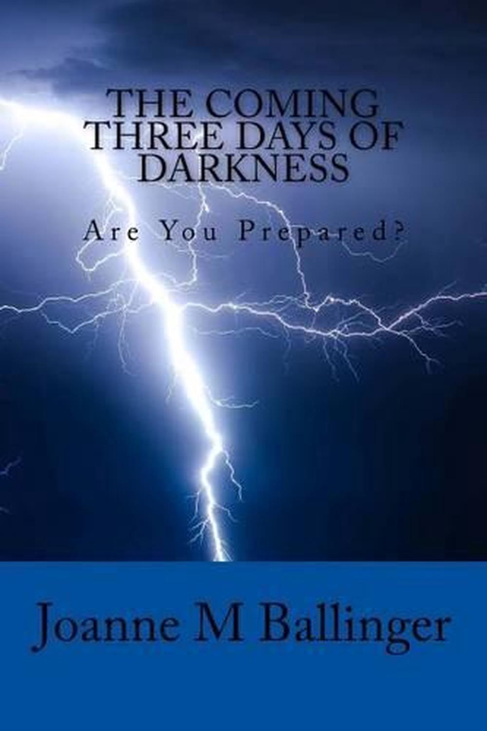 The Coming Three Days of Darkness by Joanne M. Ballinger (English