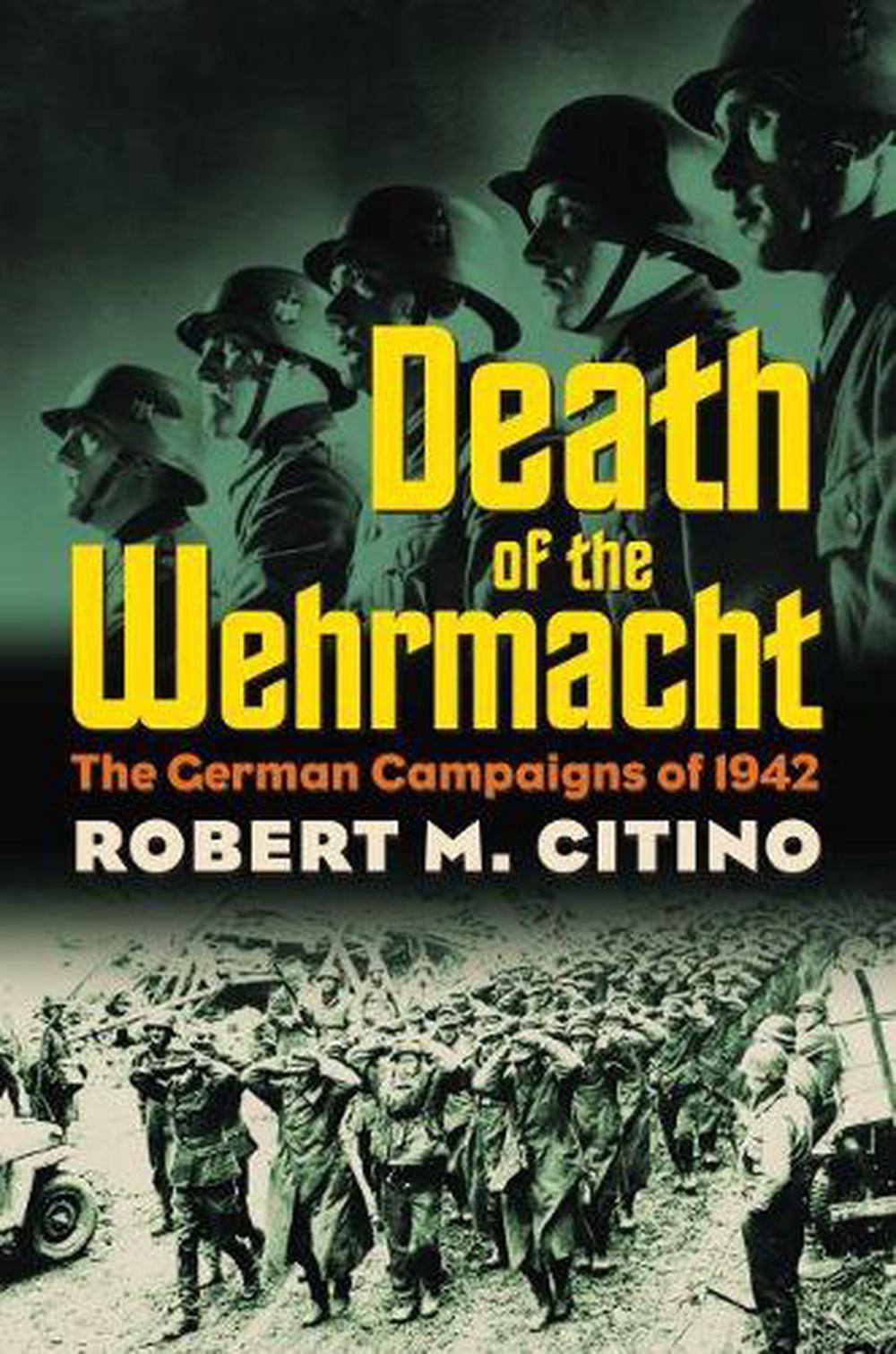 The German Way of War by Robert M. Citino