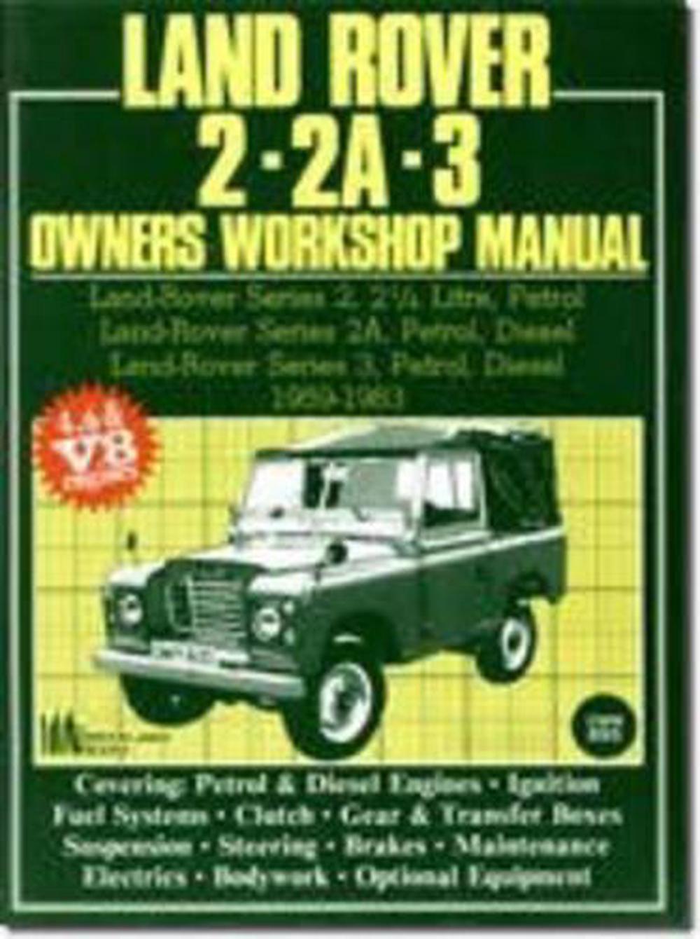 Land Rover 2-2A-3 Owners Workshop Manual by Autobooks Team of Writers and Illust 9780713625127