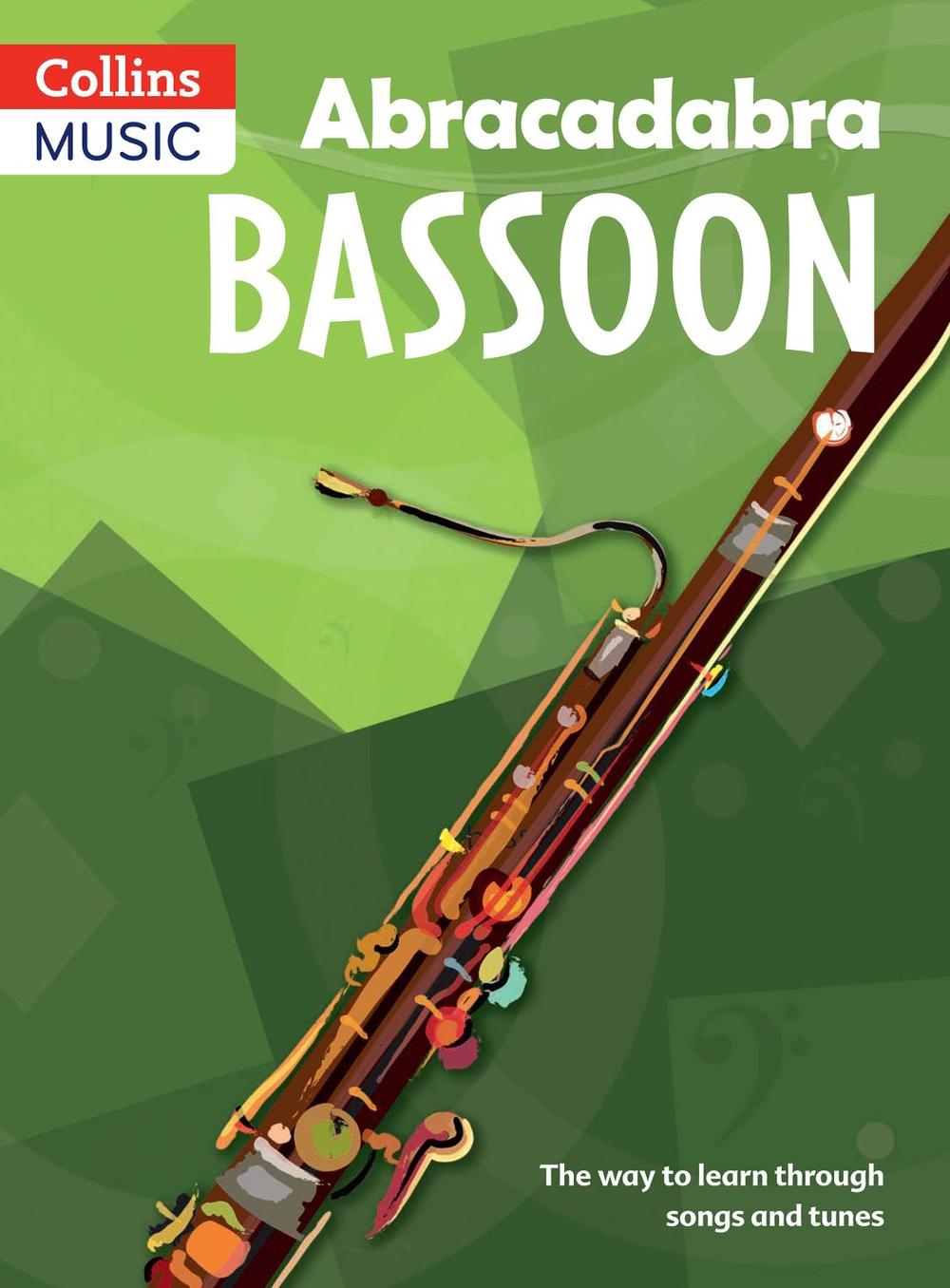 Abracadabra Bassoon (Pupil's Book) The Way to Learn Through Songs and