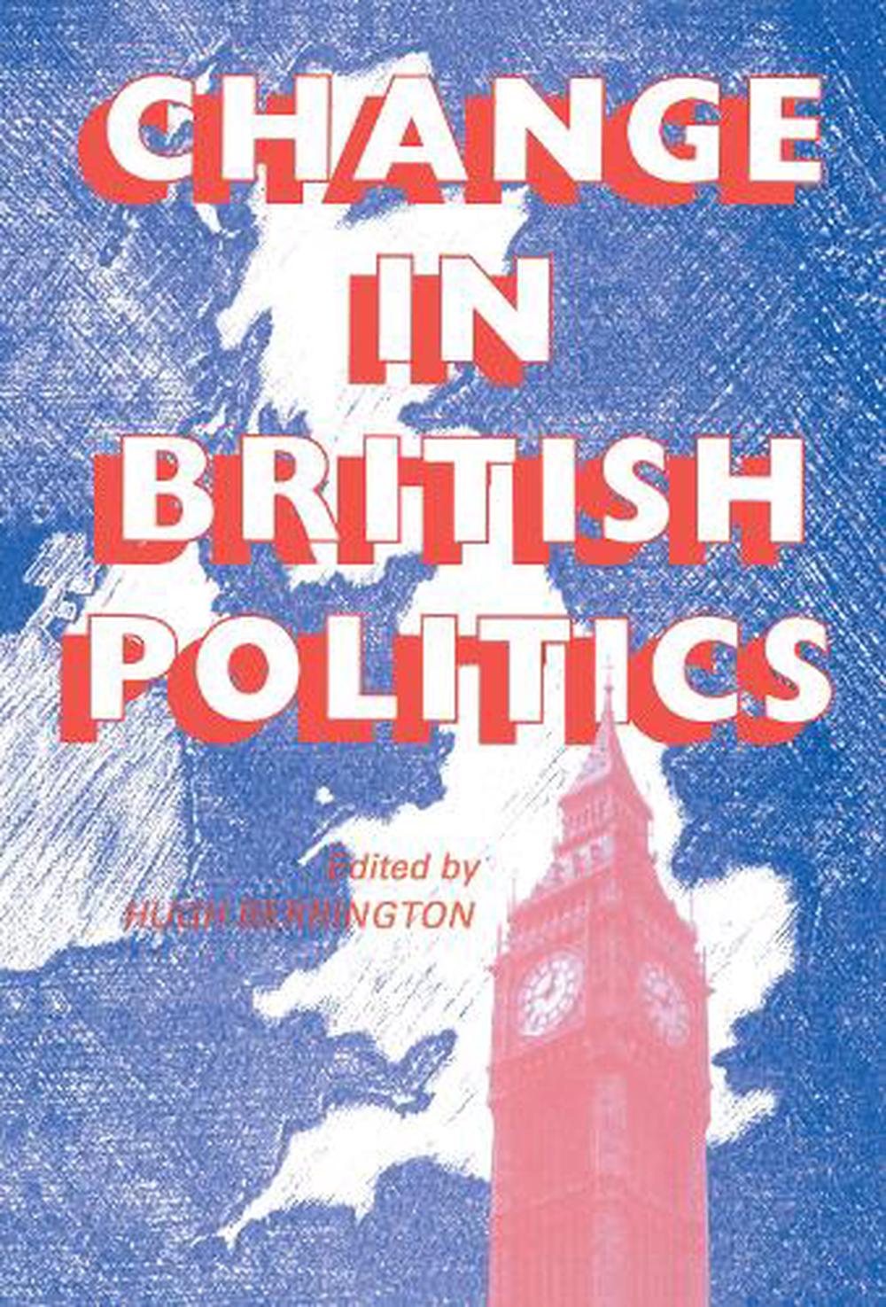 Change In British Politics By H. Berrington (English) Hardcover Book ...