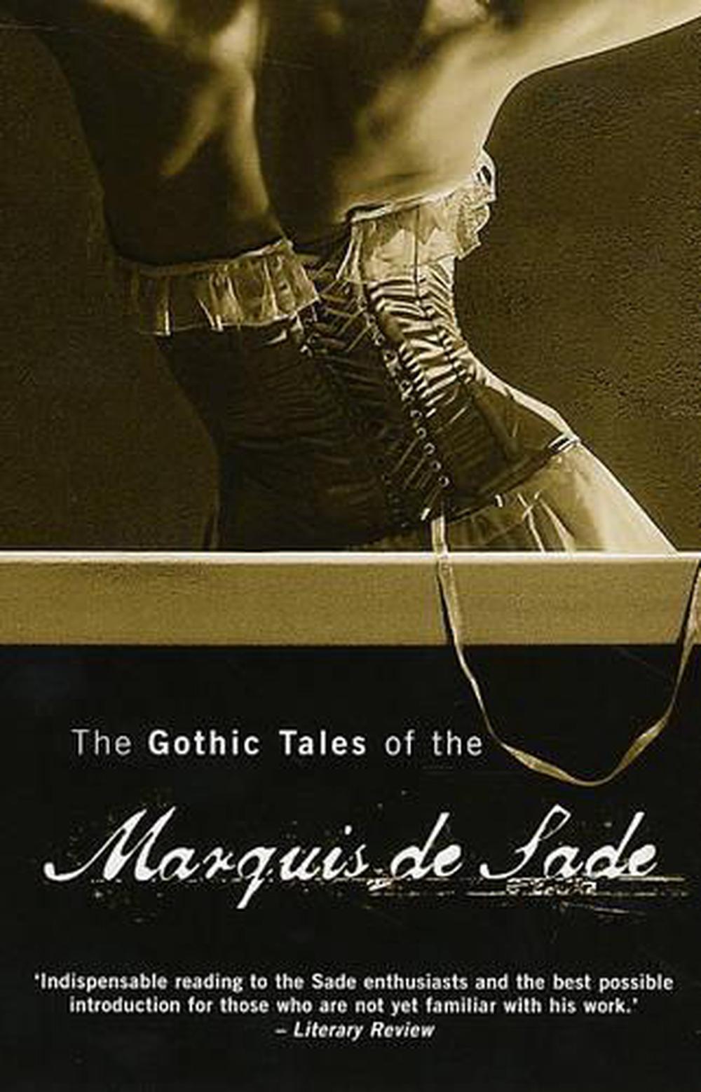 Gothic Tales Of The Marquis De Sade By Marquis De Sade English