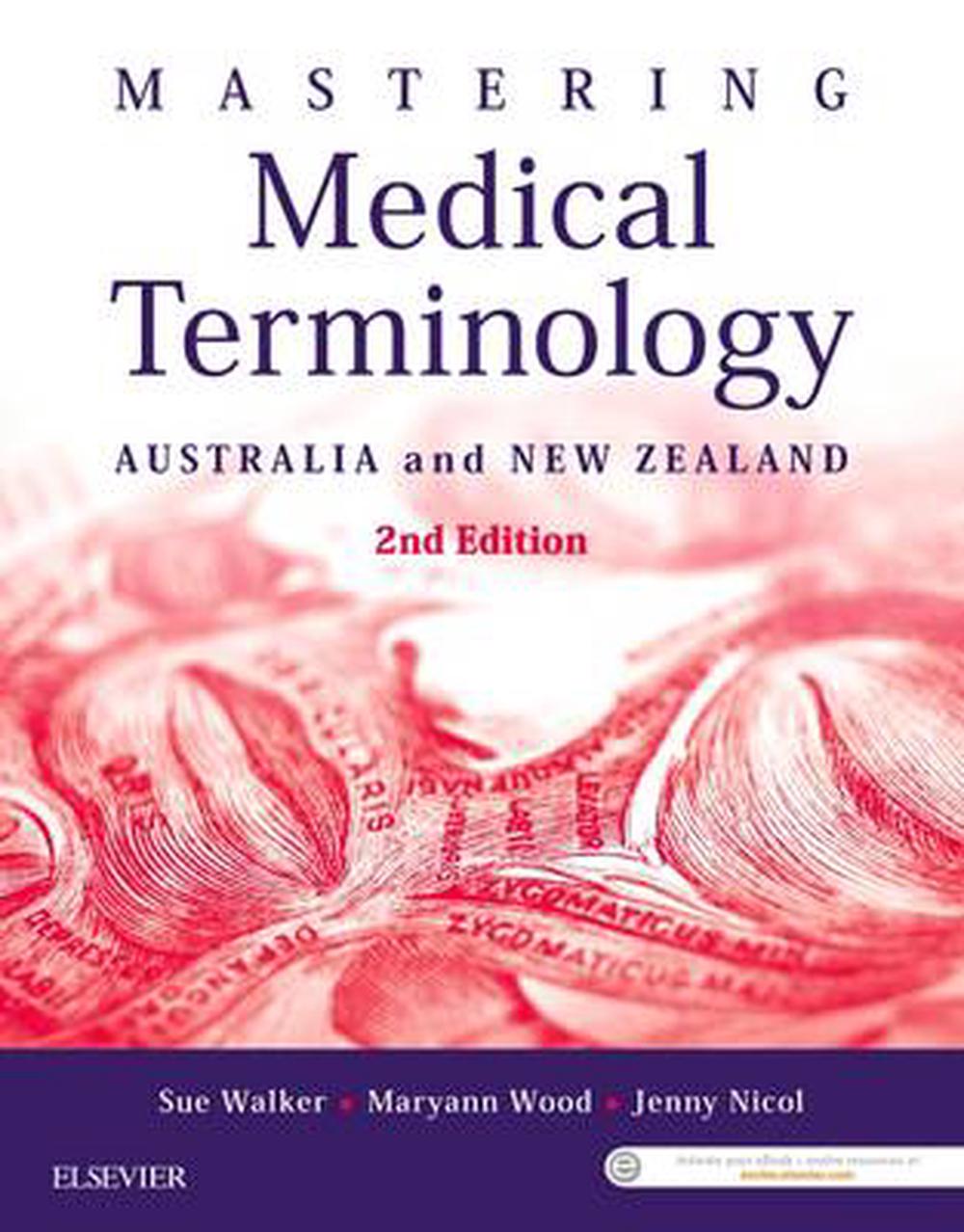 Mastering Medical Terminology Australia and New Zealand 2nd Edition by Sue Walk 9780729542401