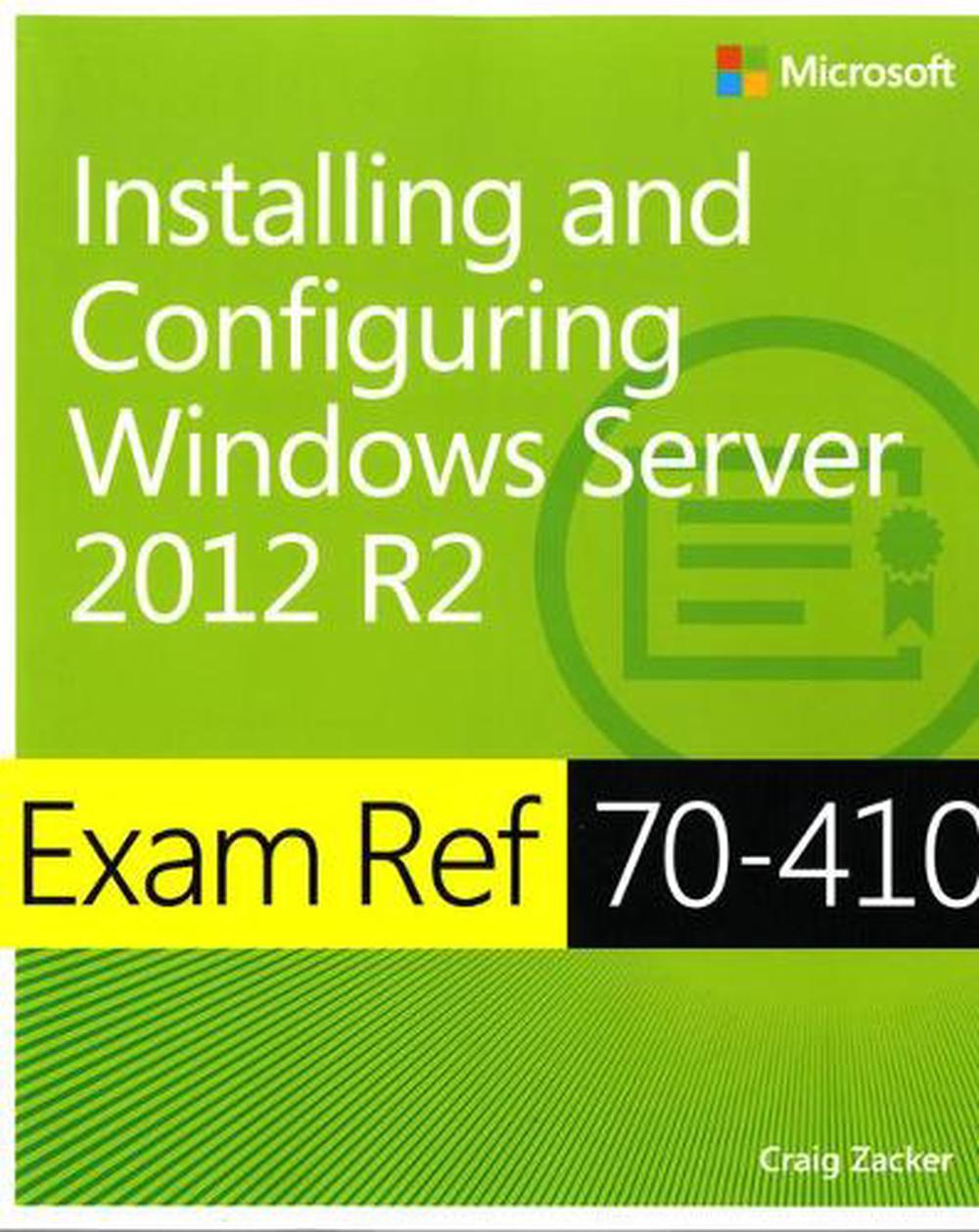 Exam Ref 70410 Installing and Configuring Windows Server 2012 R2 by