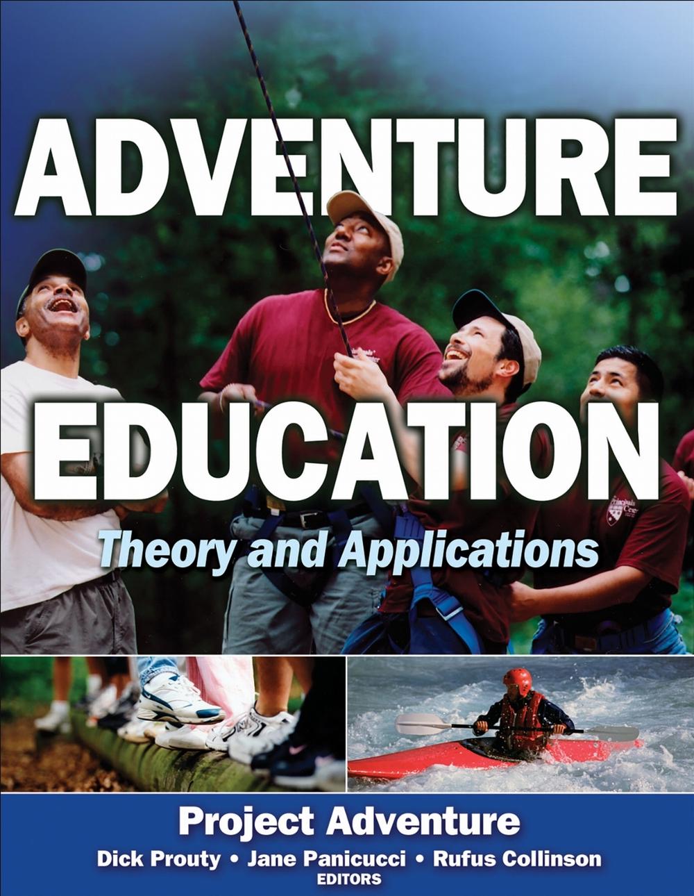 Adventure Education Theory and Applications by Project Adventure (English) Pape 9780736061797