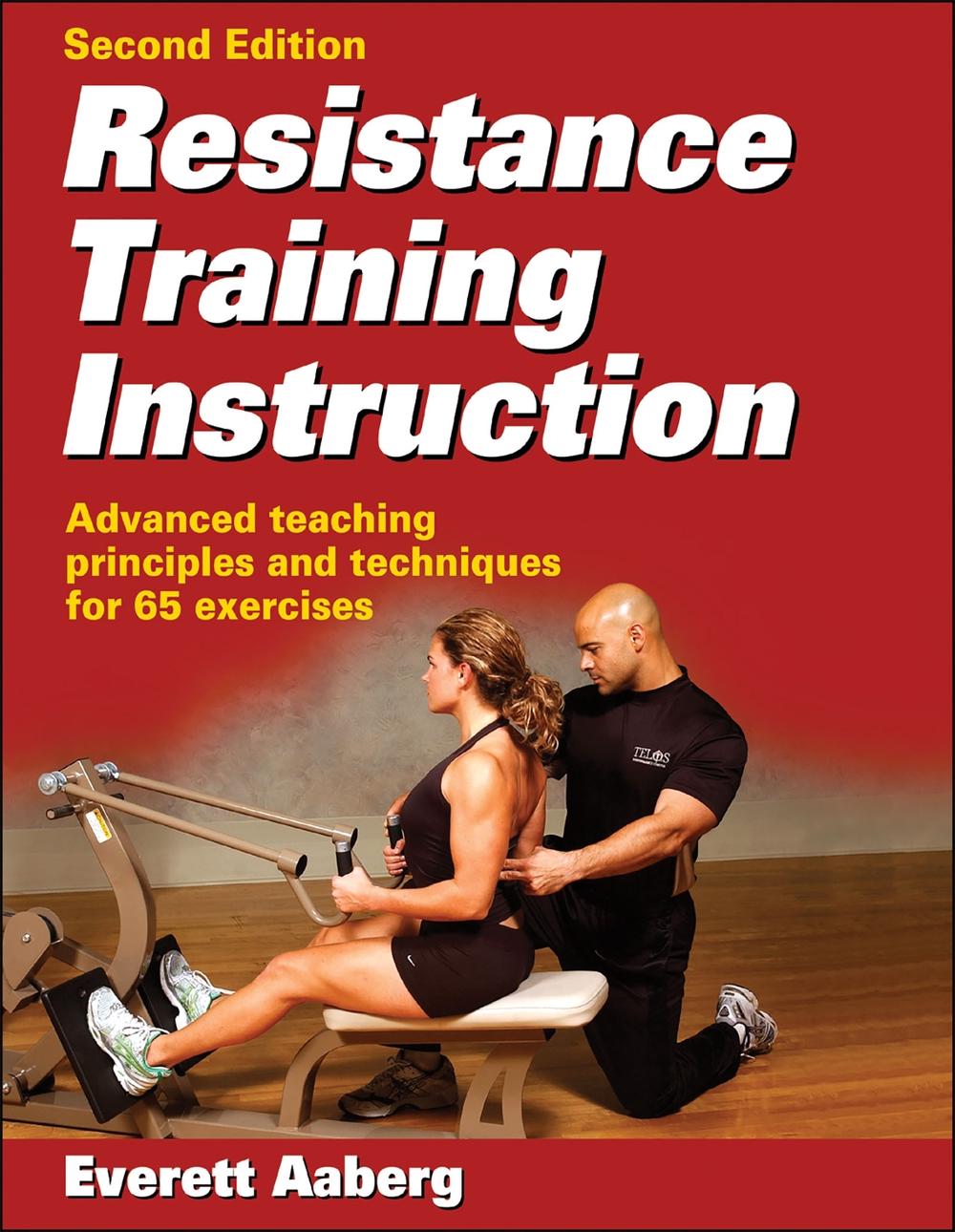 Resistance Training Instruction Advanced Teaching Principles and