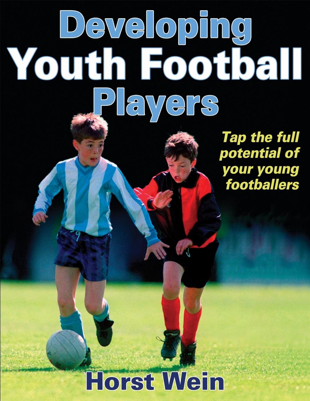 Developing Youth Football Players Tap the full potential of your young
