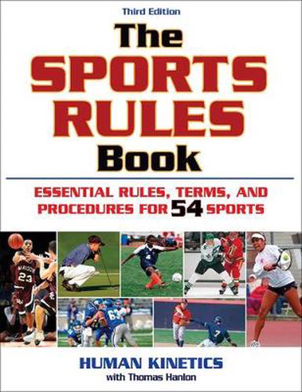 The Sports Rules Book Essential Rules, Terms, and Precedures for 54