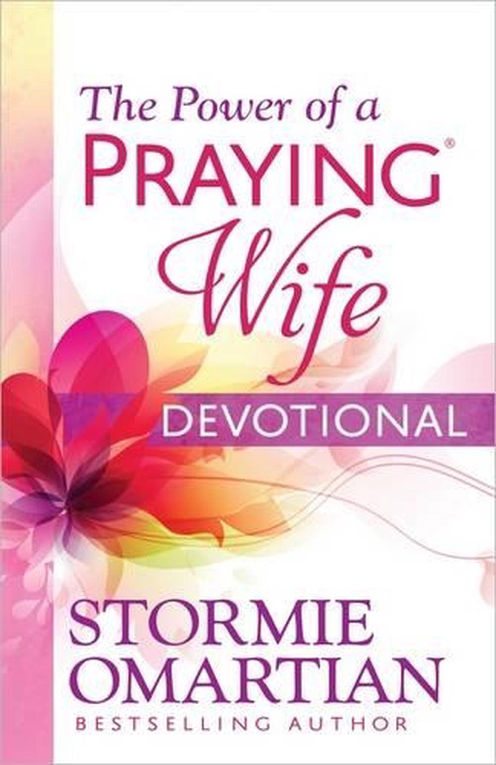 The Power of a Praying Wife Devotional by Stormie Omartian