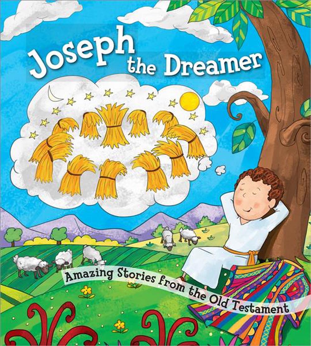 Why Was Joseph Known As The Dreamer