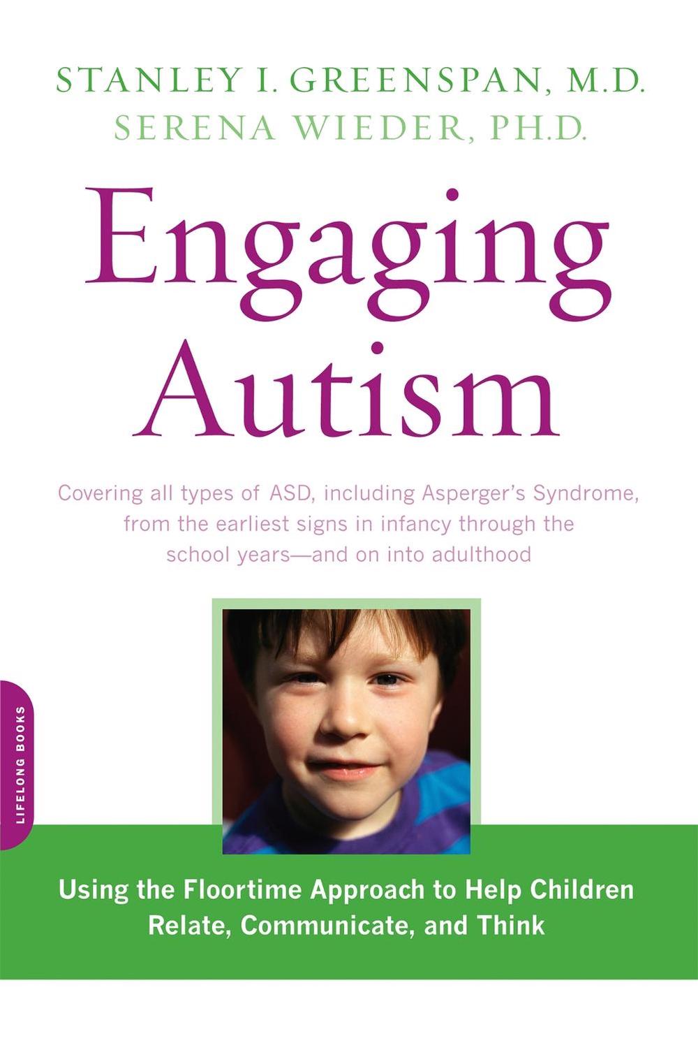 Engaging Autism Using the Floortime Approach to Help