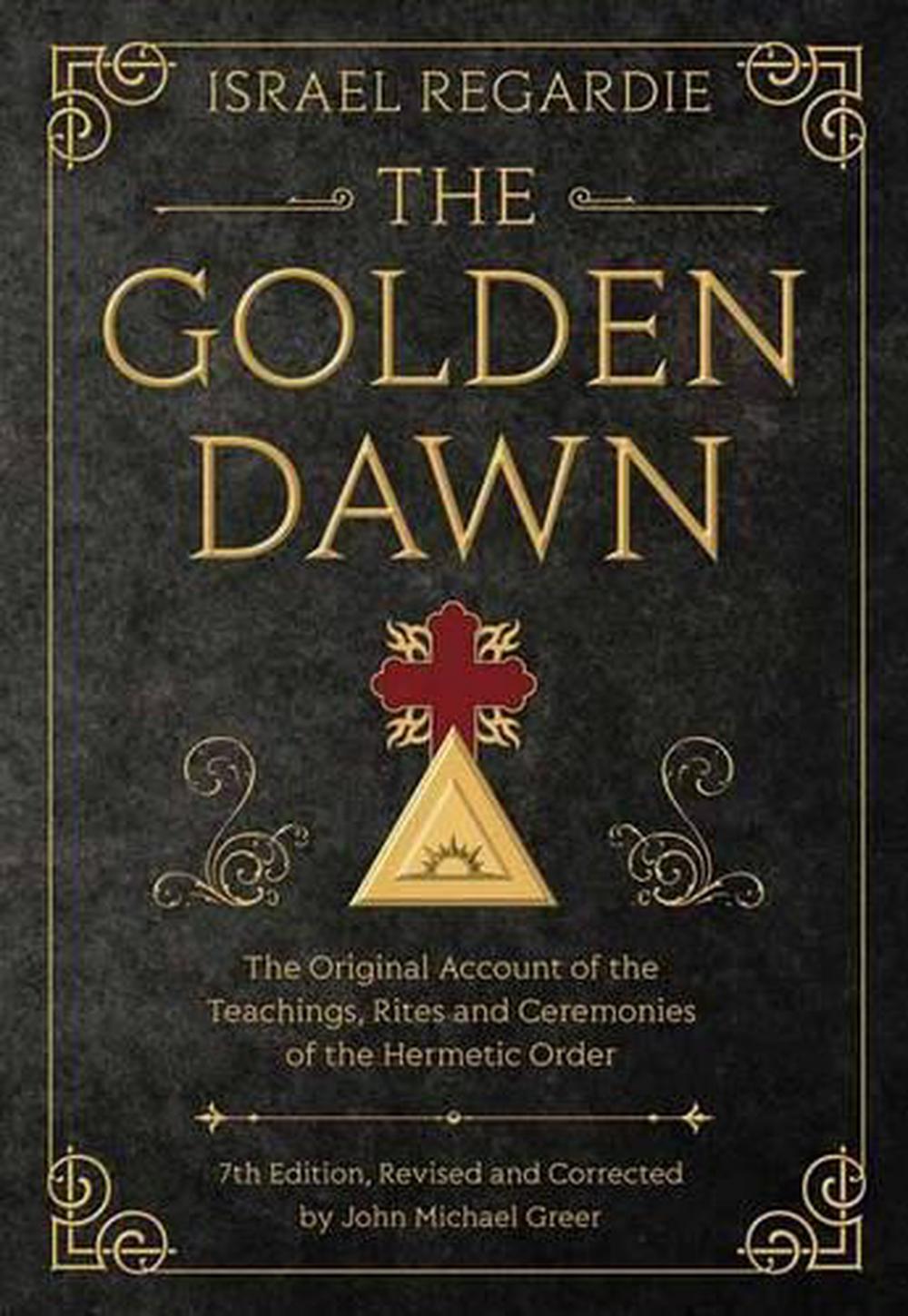 The Golden Light Of Dawn Manga The Golden Dawn: The Original Account of the Teachings, Rites, and