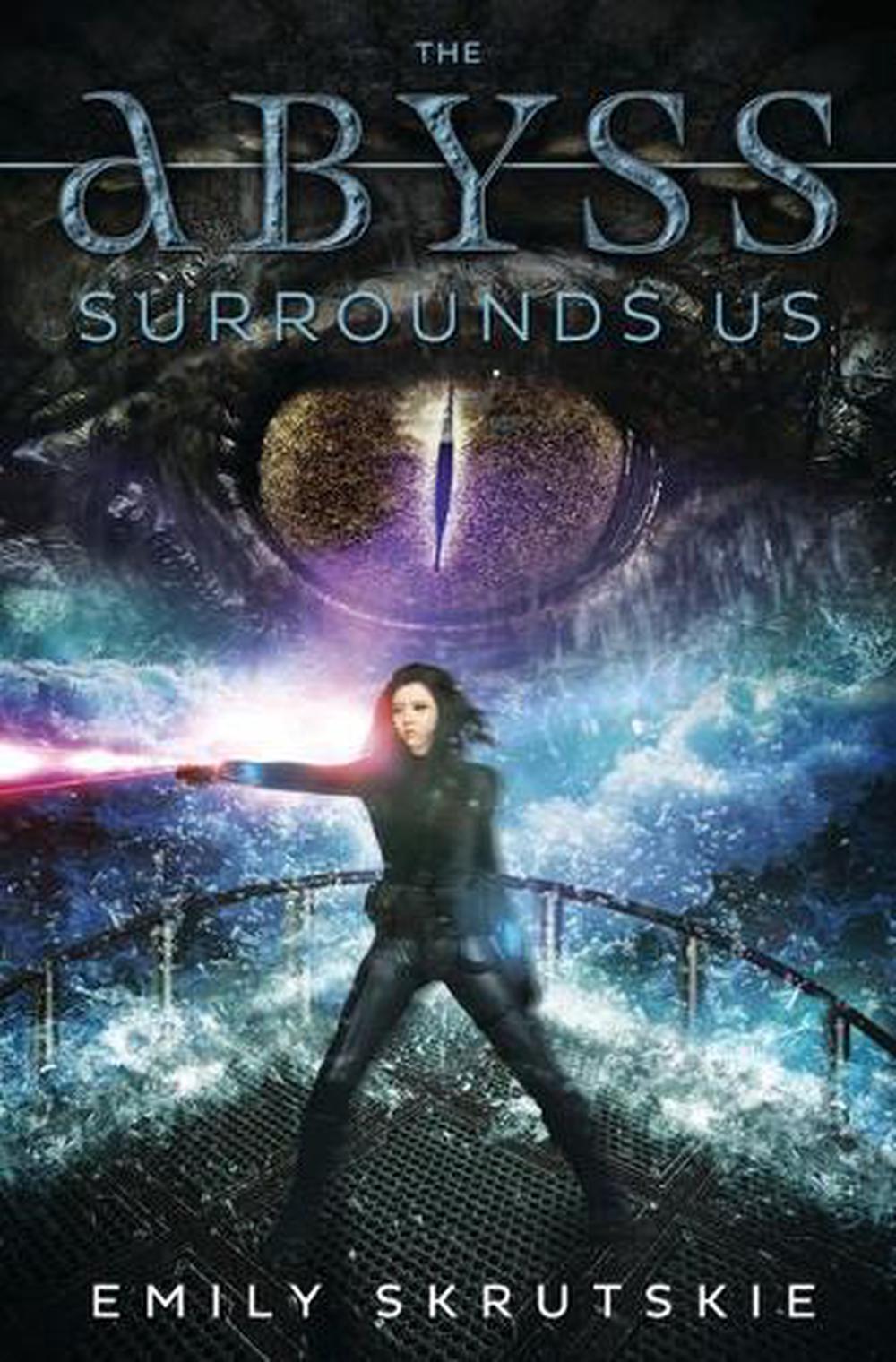the abyss surrounds us by emily skrutskie