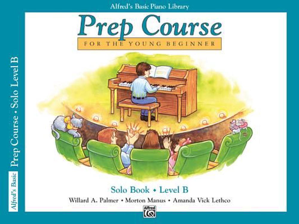 Alfred S Basic Piano Library Prep Course Solo Level B By Willard