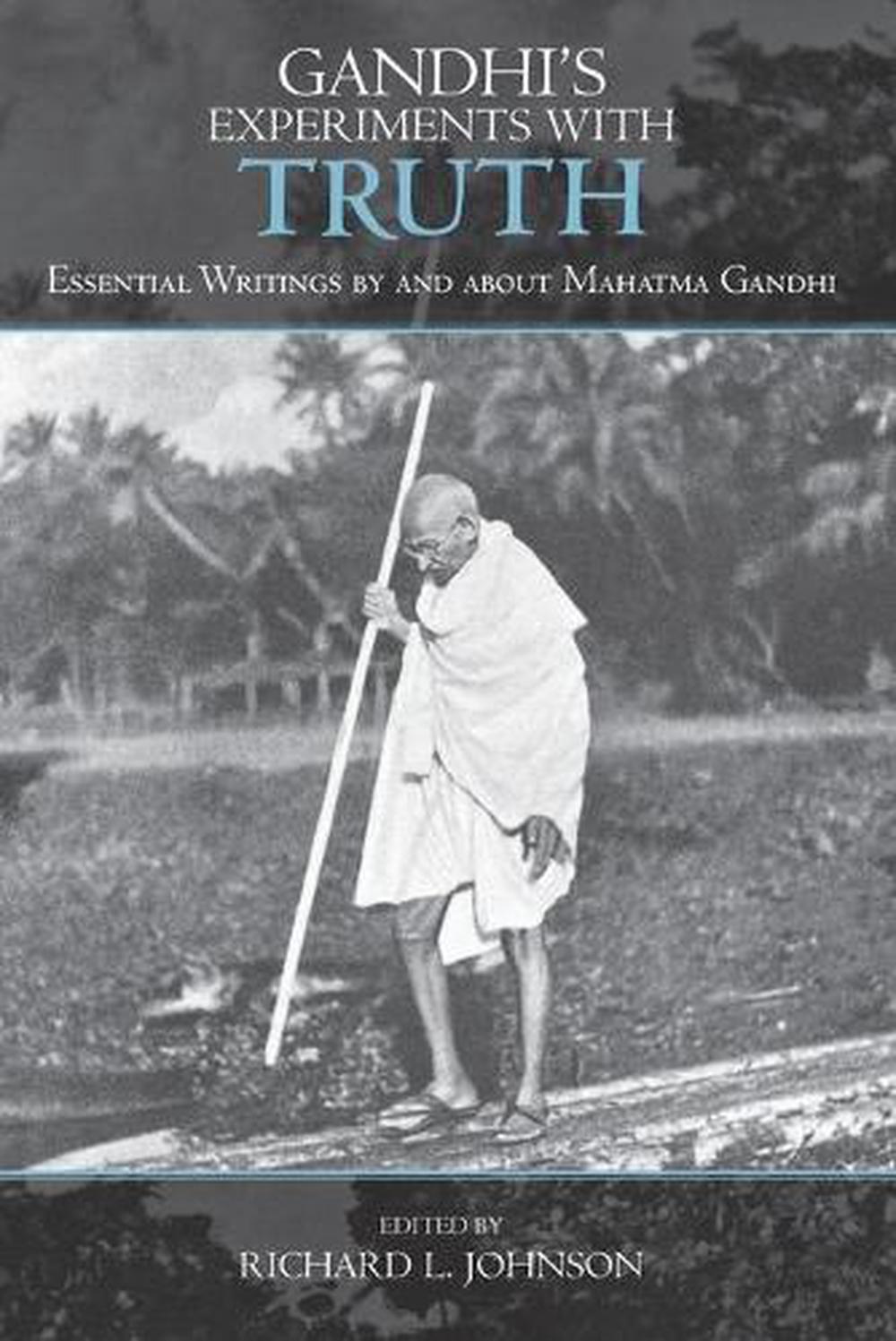 mahatma gandhi experiments with truth