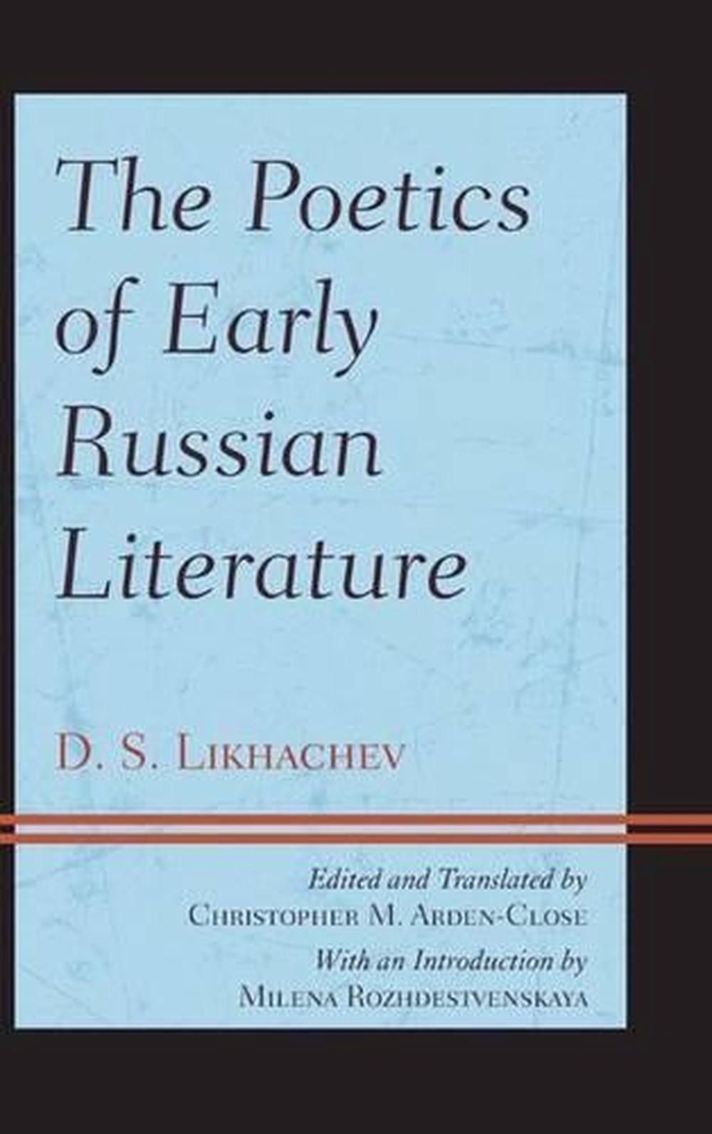 Poetics of Early Russian Literature by Dmitrii S. Likhachev (English ...