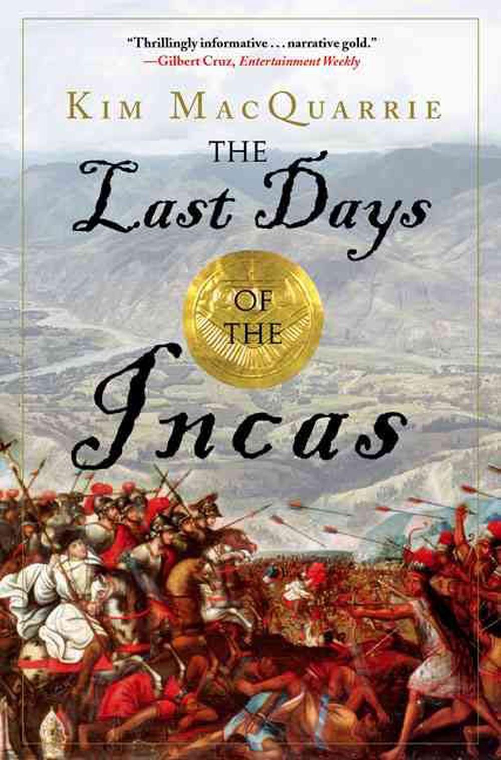 The Last Days of the Incas by Kim MacQuarrie (English) Paperback Book