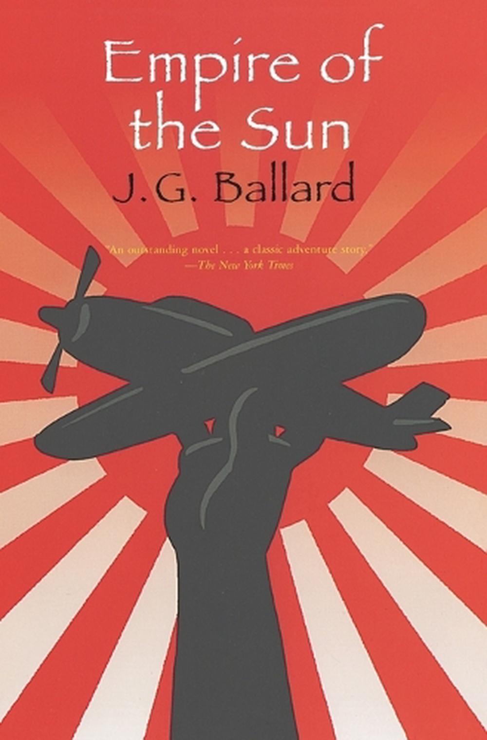 Empire of the Sun by J.G. Ballard (English) Paperback Book Free Shipping! 9780743265232 eBay Empire of the Sun by J.G. Ballard (English) Paperback Book Free Shipping! 9780743265232 eBay