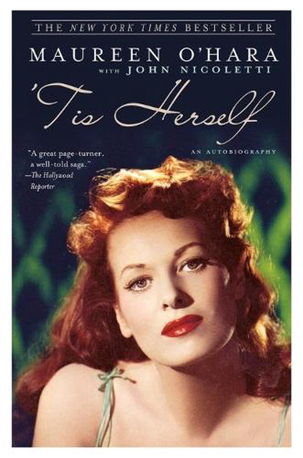 'Tis Herself: An Autobiography by Maureen O'Hara (English) Paperback Book