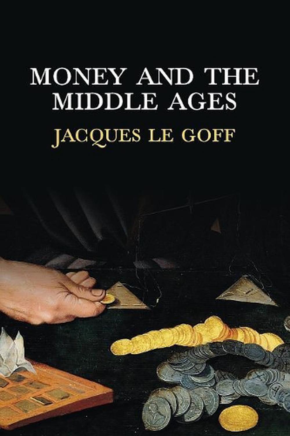 (English)　PicClick　THE　MONEY　AND　Le　Book　Middle　£22.99　Ages　UK　by　Jacques　Goff　Paperback