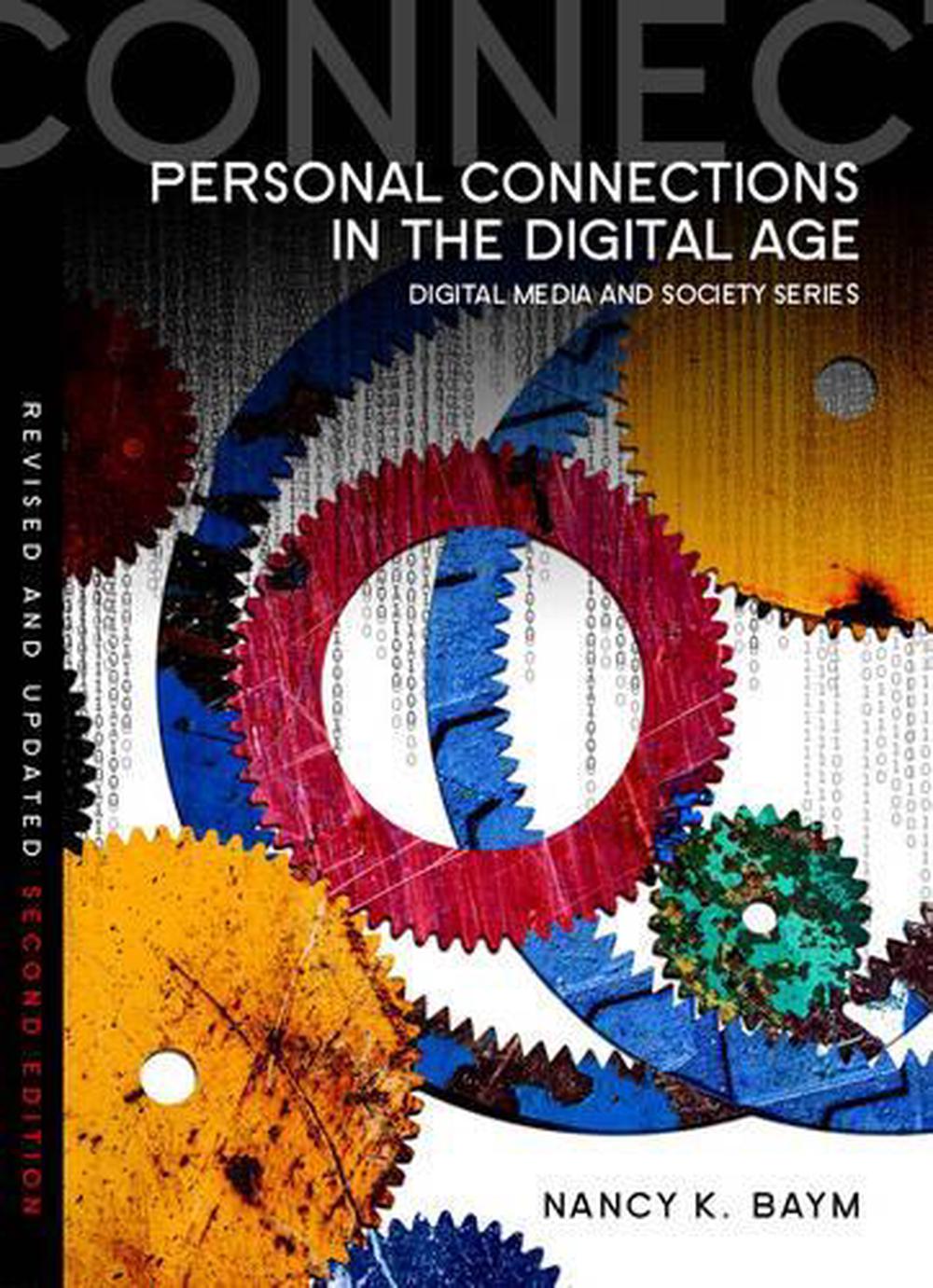 Personal Connections in the Digital Age by Nancy K. Baym (English) Paperback Boo 9780745670348