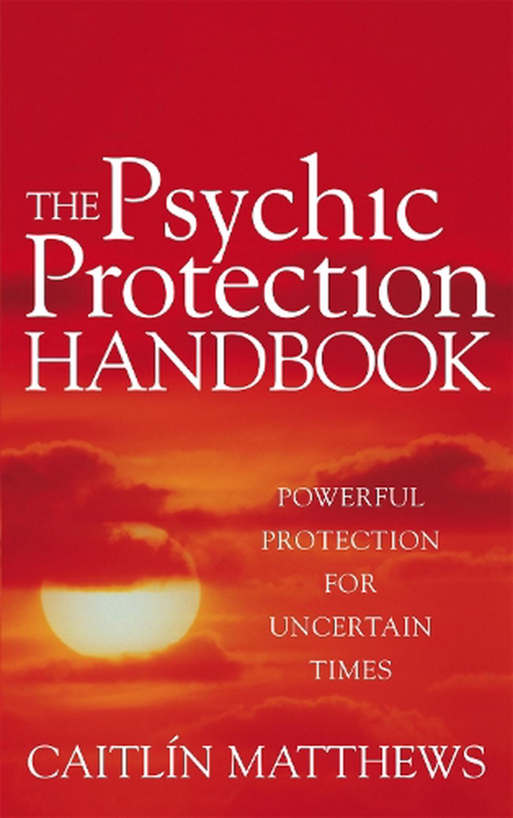 The Psychic Protection Handbook: Powerful protection for uncertain times by Cait - Picture 1 of 1