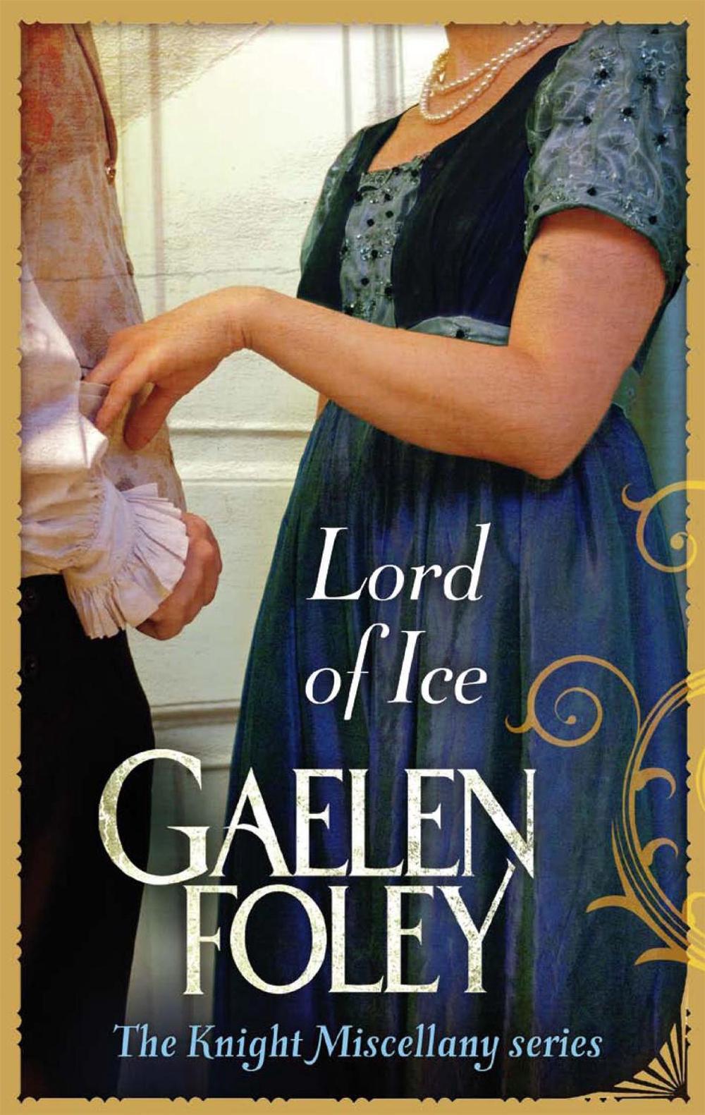 Lord of Fire by Gaelen Foley Lord of Fire by Gaelen Foley