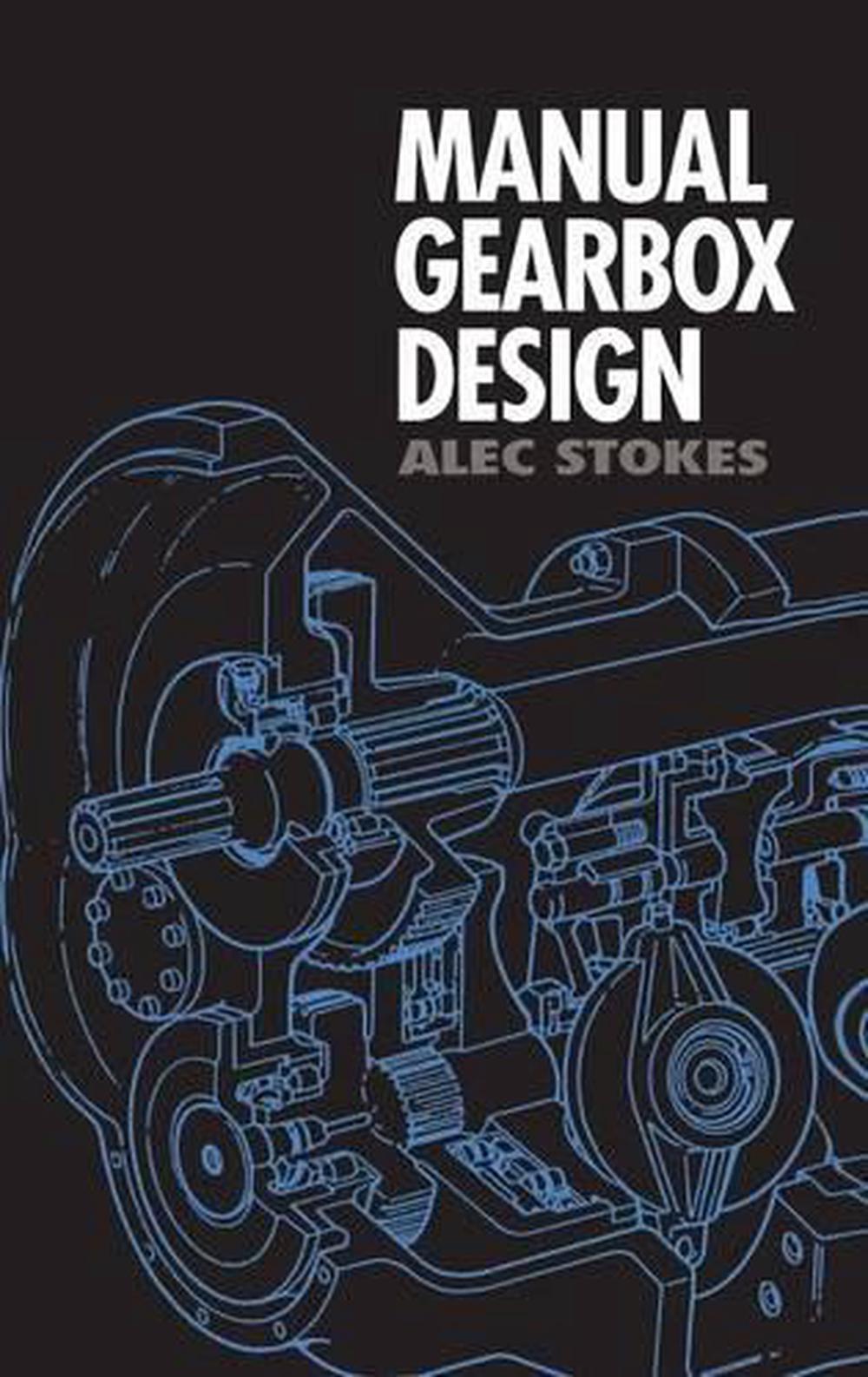 Manual Gearbox Design by Alec Stokes (English) Hardcover Book Free