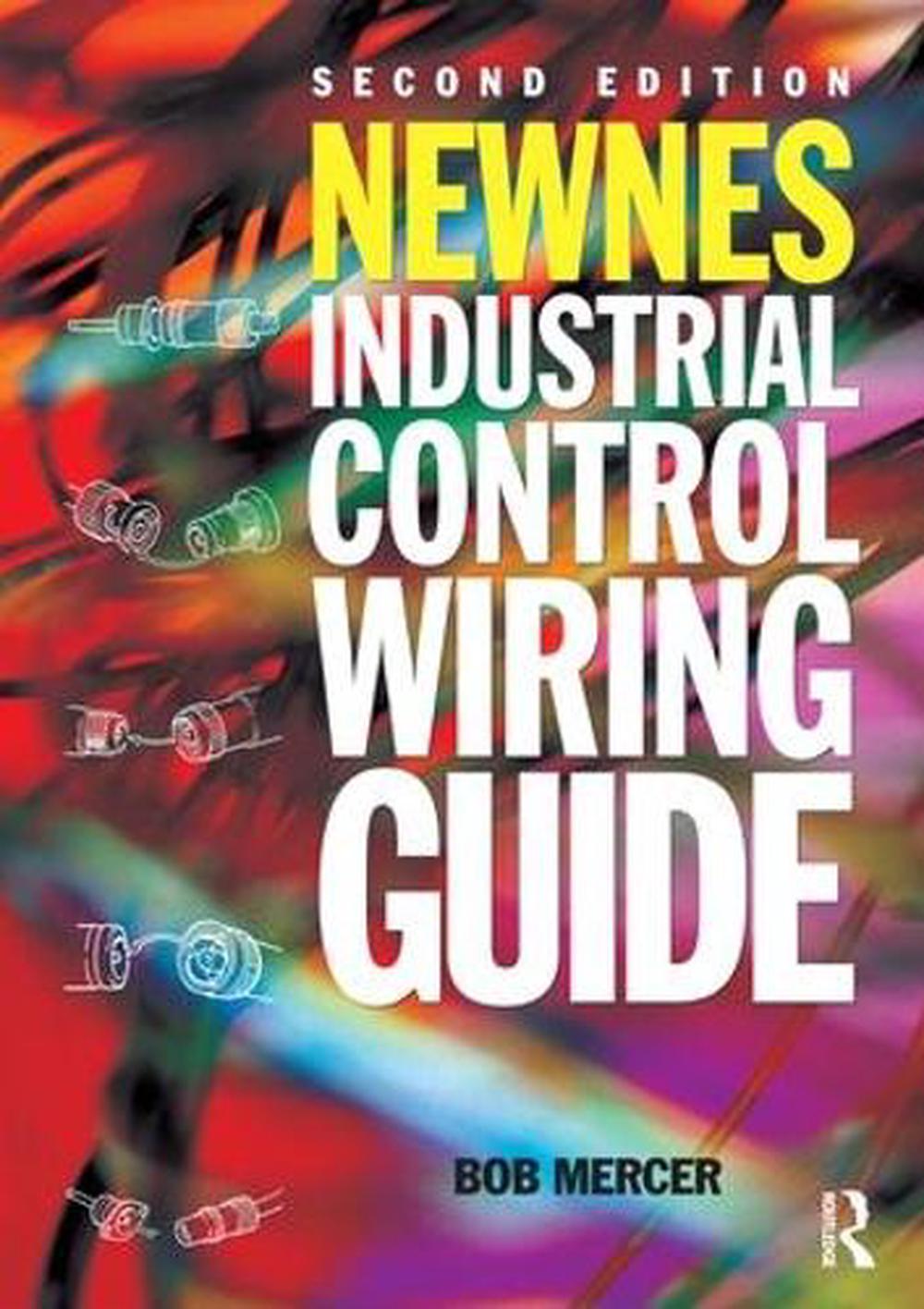 Newnes Industrial Control Wiring Guide by R.B. Mercer (English