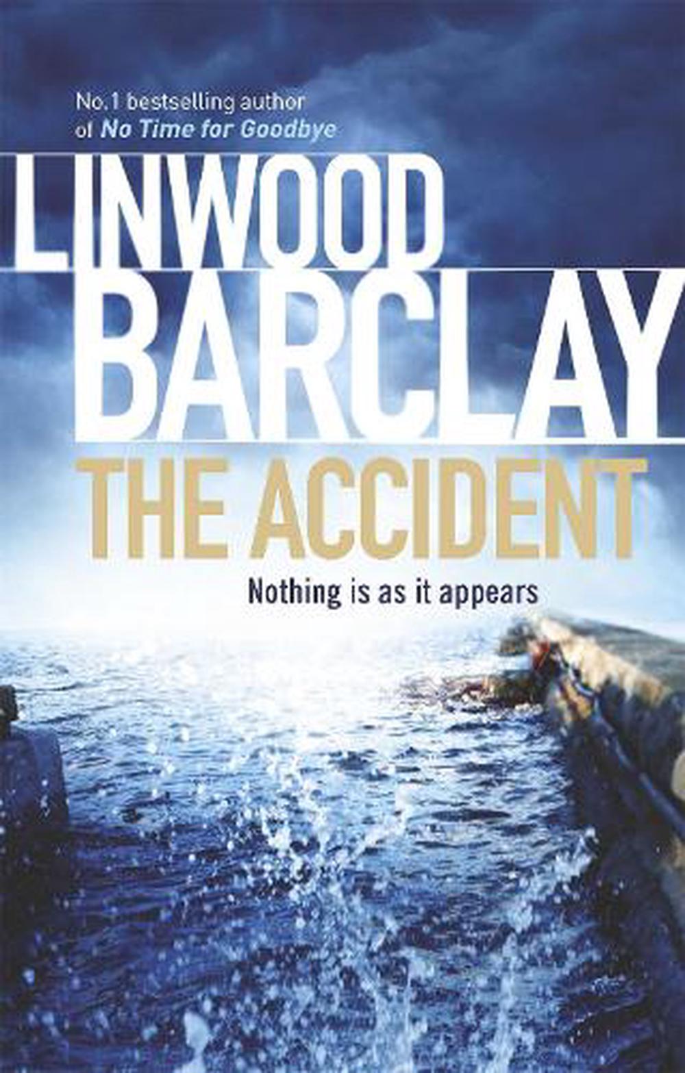 The Accident A Thriller by Linwood Barclay (English) Paperback Book