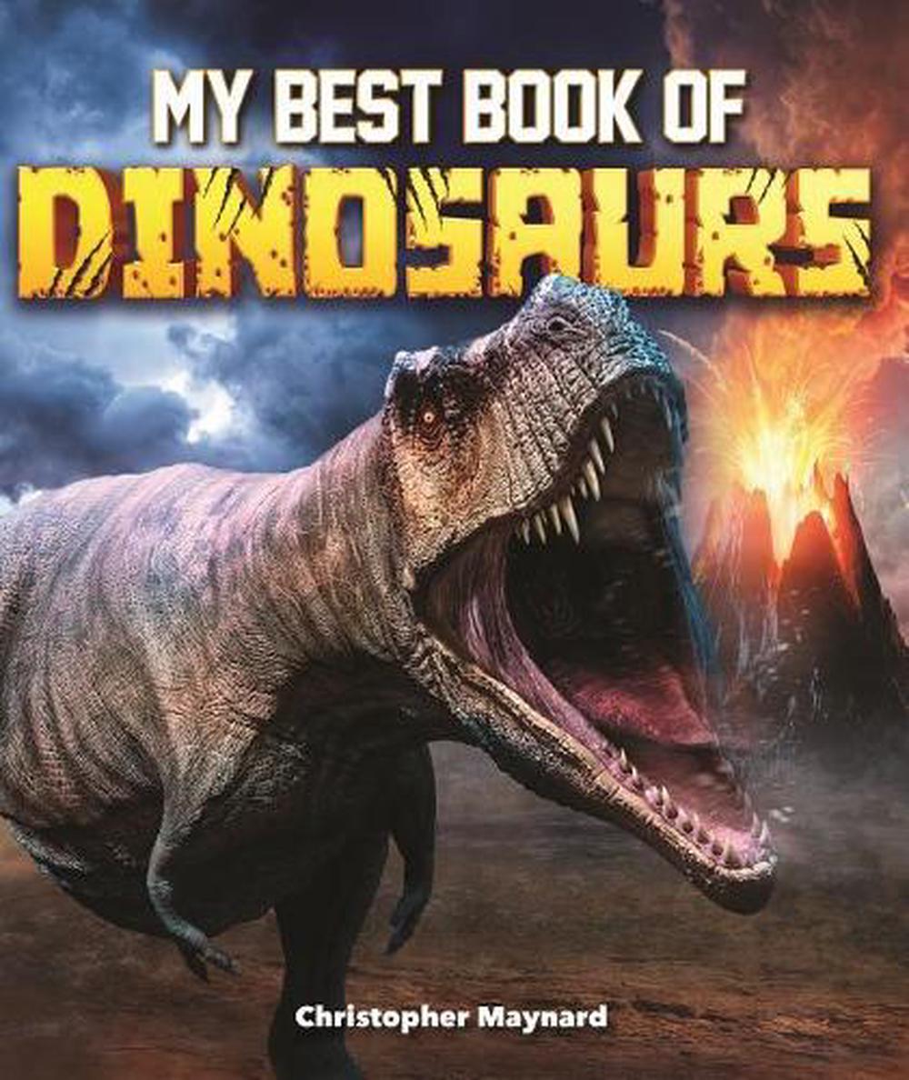 My Best Book of Dinosaurs by Christopher Maynard (English