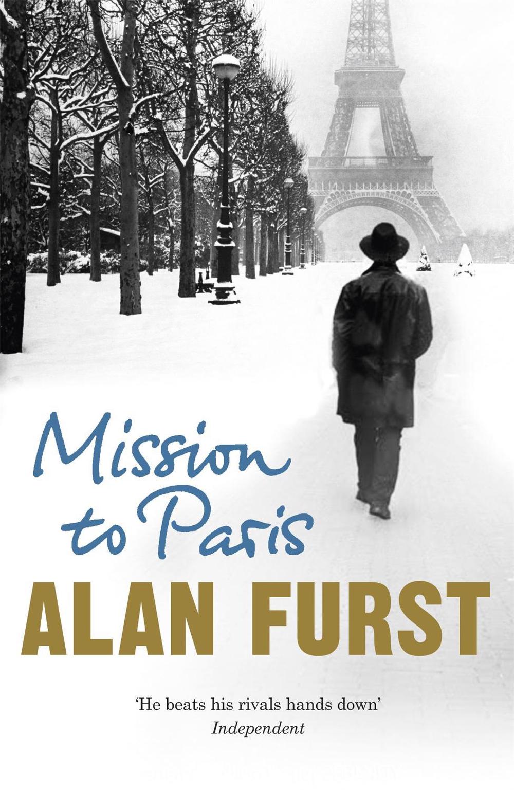mission to paris by alan furst mission to paris by alan furst