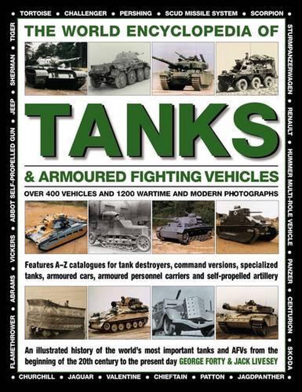 World Encyclopedia of Tanks & Armoured Fighting Vehicles: Over 400 ...