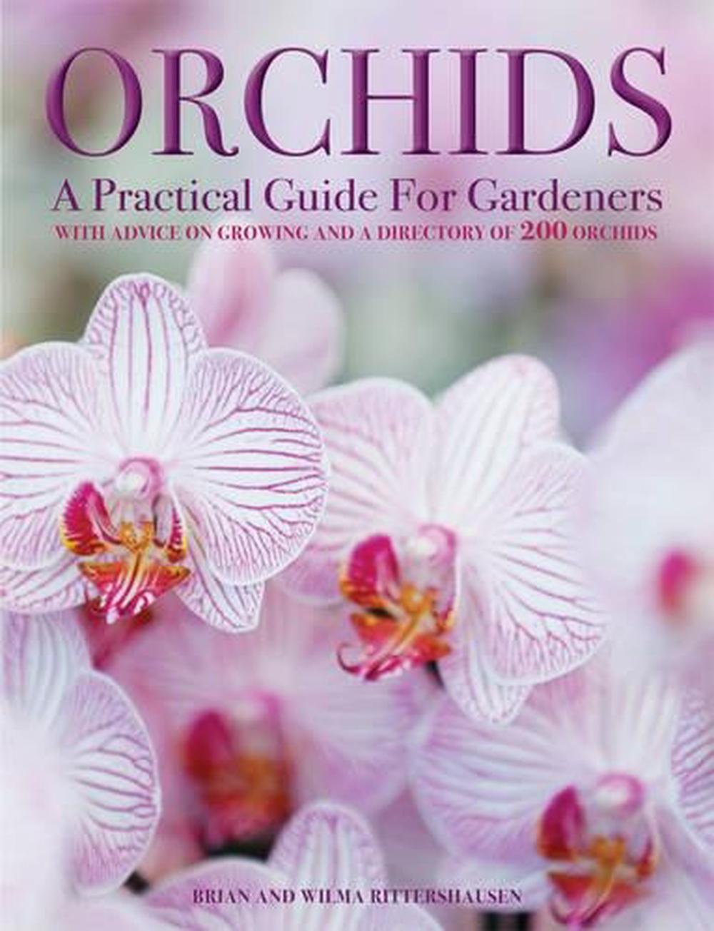 Orchids: With Advice on Growing and a Directory of 200 Orchids by Andrew Mikolaj