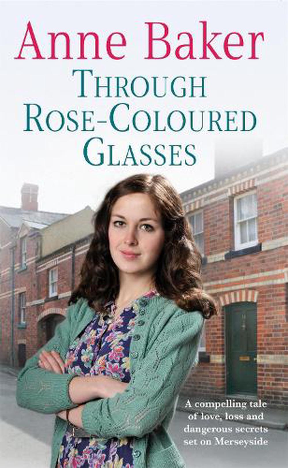 Through Rose-coloured Glasses: A compelling saga of love, loss and ...