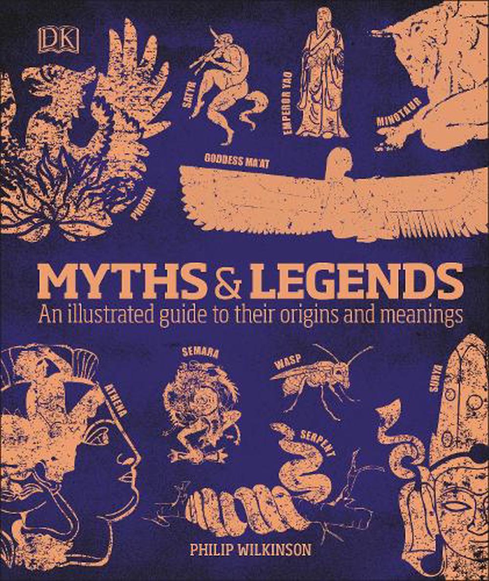 myths-legends-an-illustrated-guide-to-their-origins-and-meanings-by