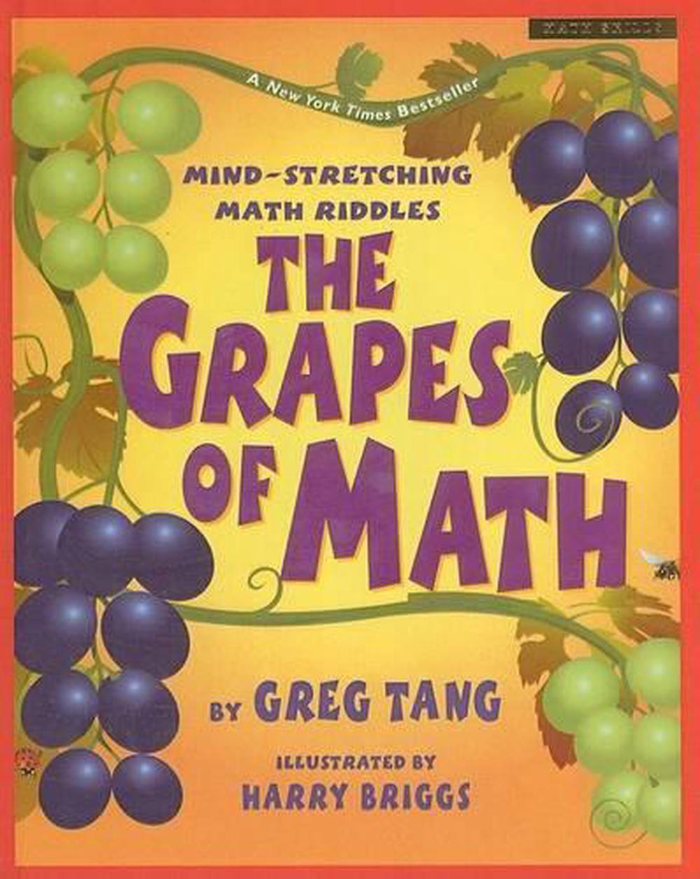 The Grapes of Math: Mind-Stretching Math Riddles by Greg Tang (English