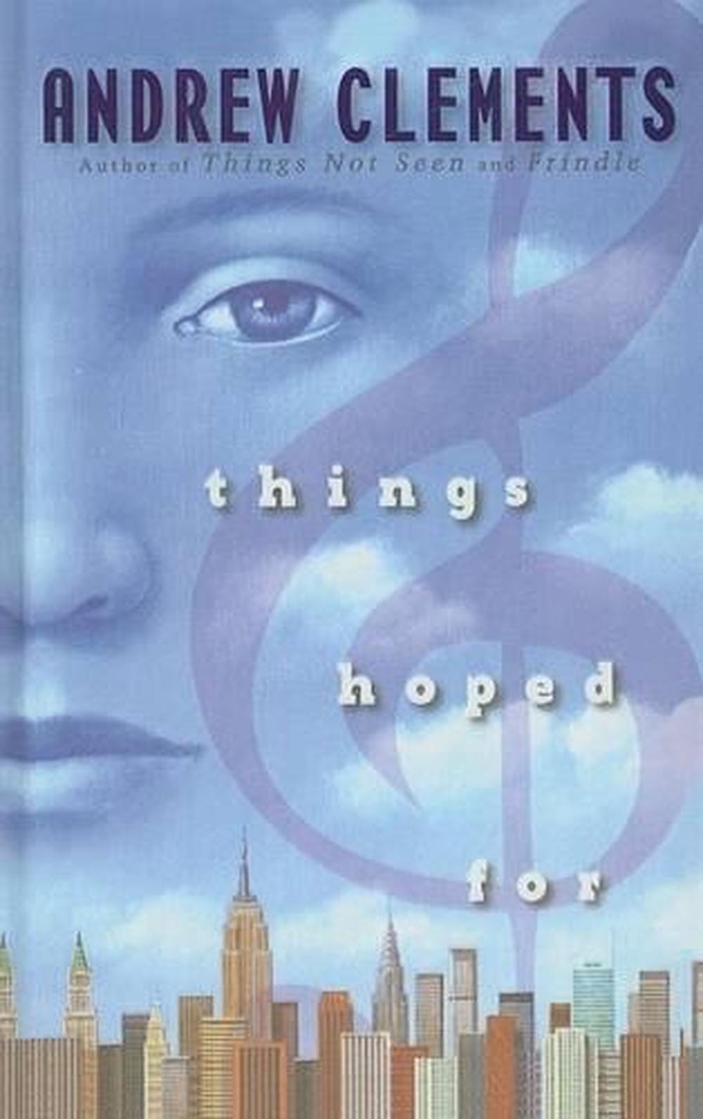 Things Hoped for by Andrew Clements (English) Prebound Book Free ...