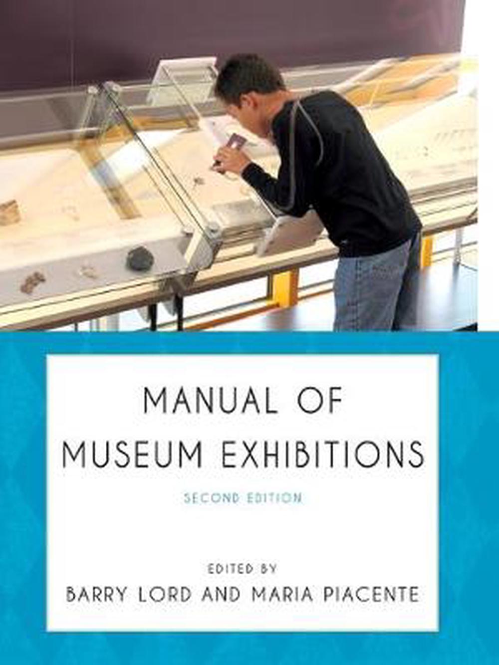 Manual of Museum Exhibitions by Barry Lord (English) Paperback Book