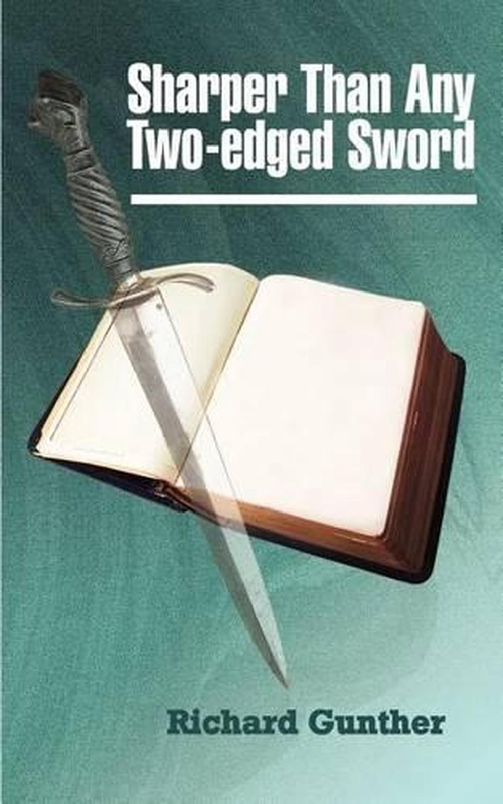 Sharper Than Any TwoEdged Sword by Richard Gunther (English) Paperback