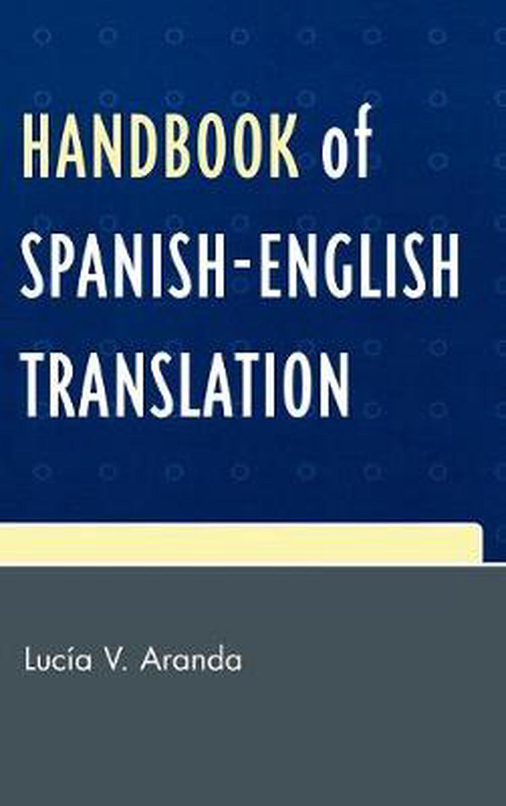 Handbook Of Spanish English Translation By Lucia V Aranda English Hardcover B 9780761837305
