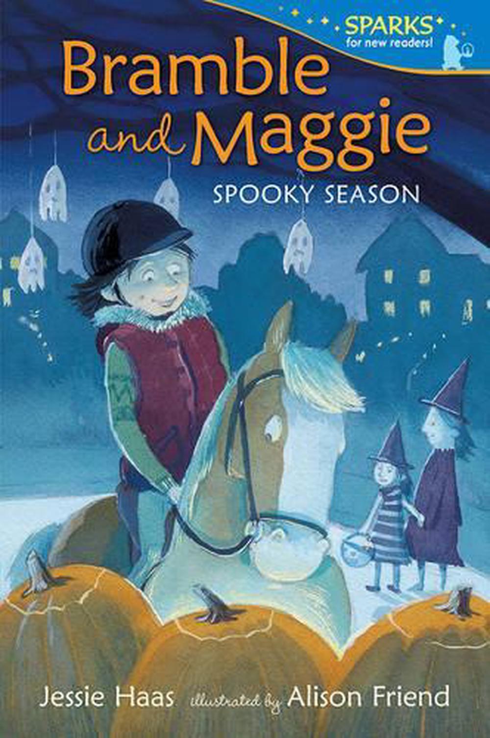 Bramble and Maggie Spooky Season by Jessie Haas (English) Paperback ...