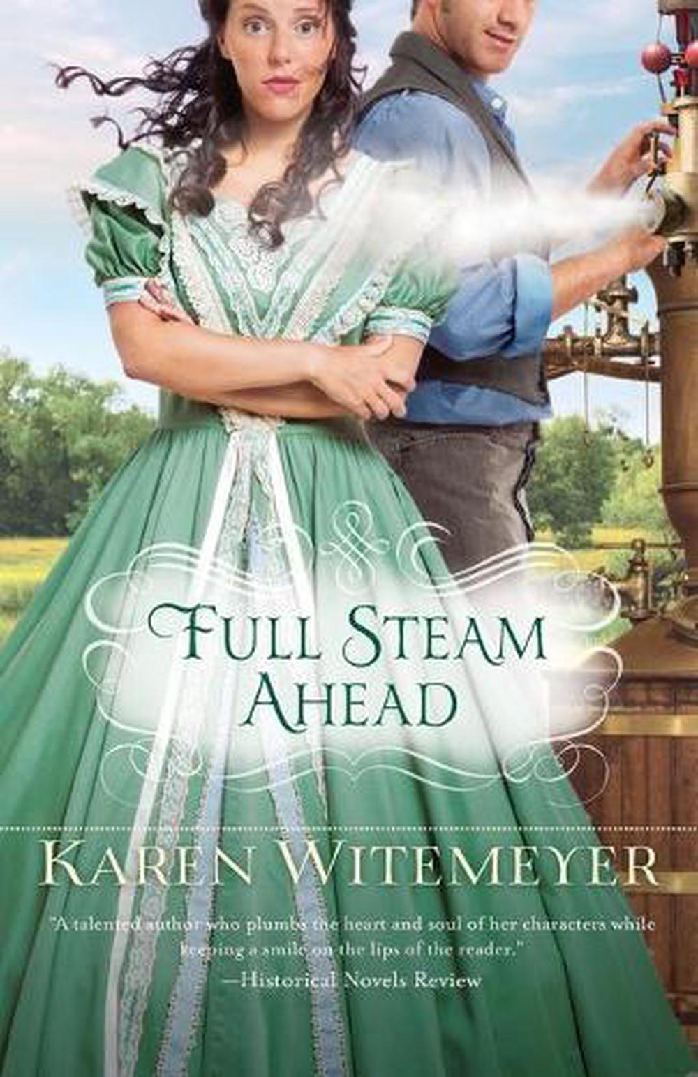 Full Steam Ahead by Karen Witemeyer