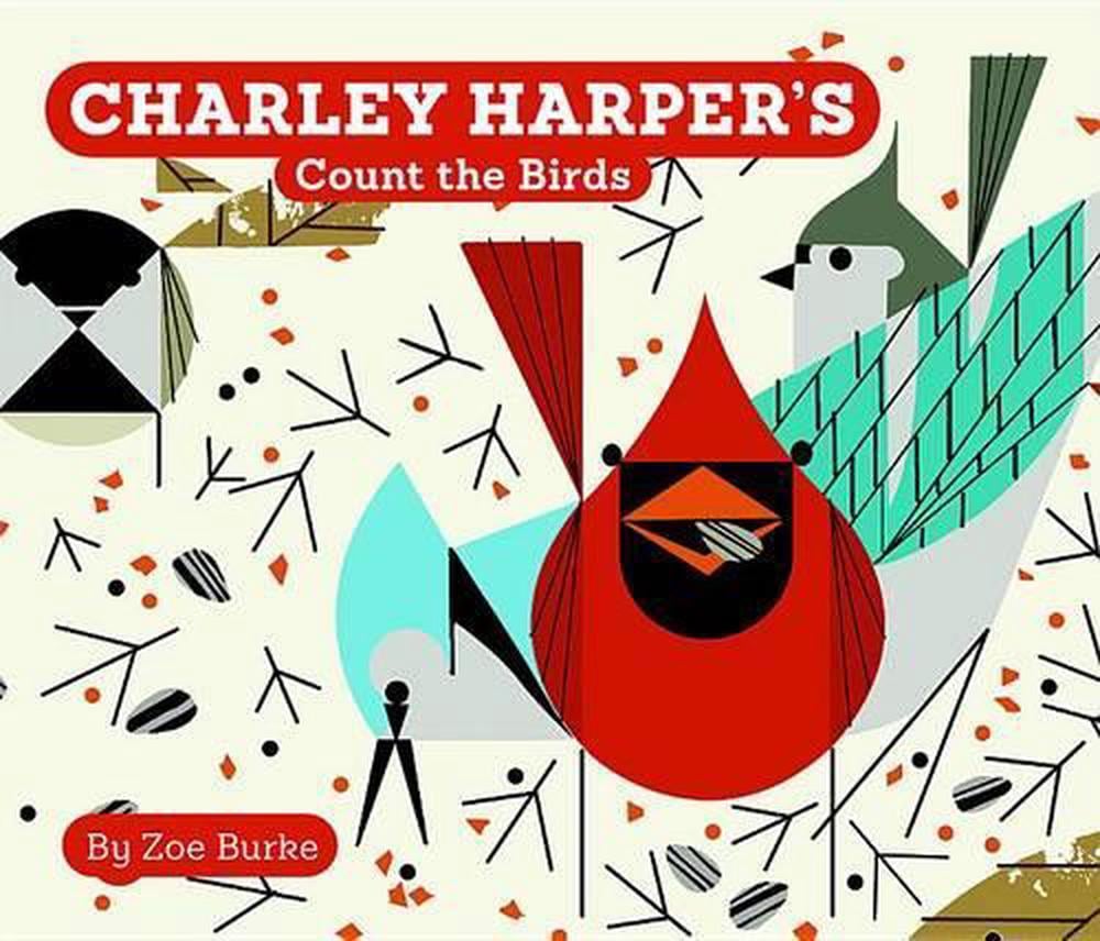 Charley Harper's Count the Birds by Zoe Burke (English) Board Books