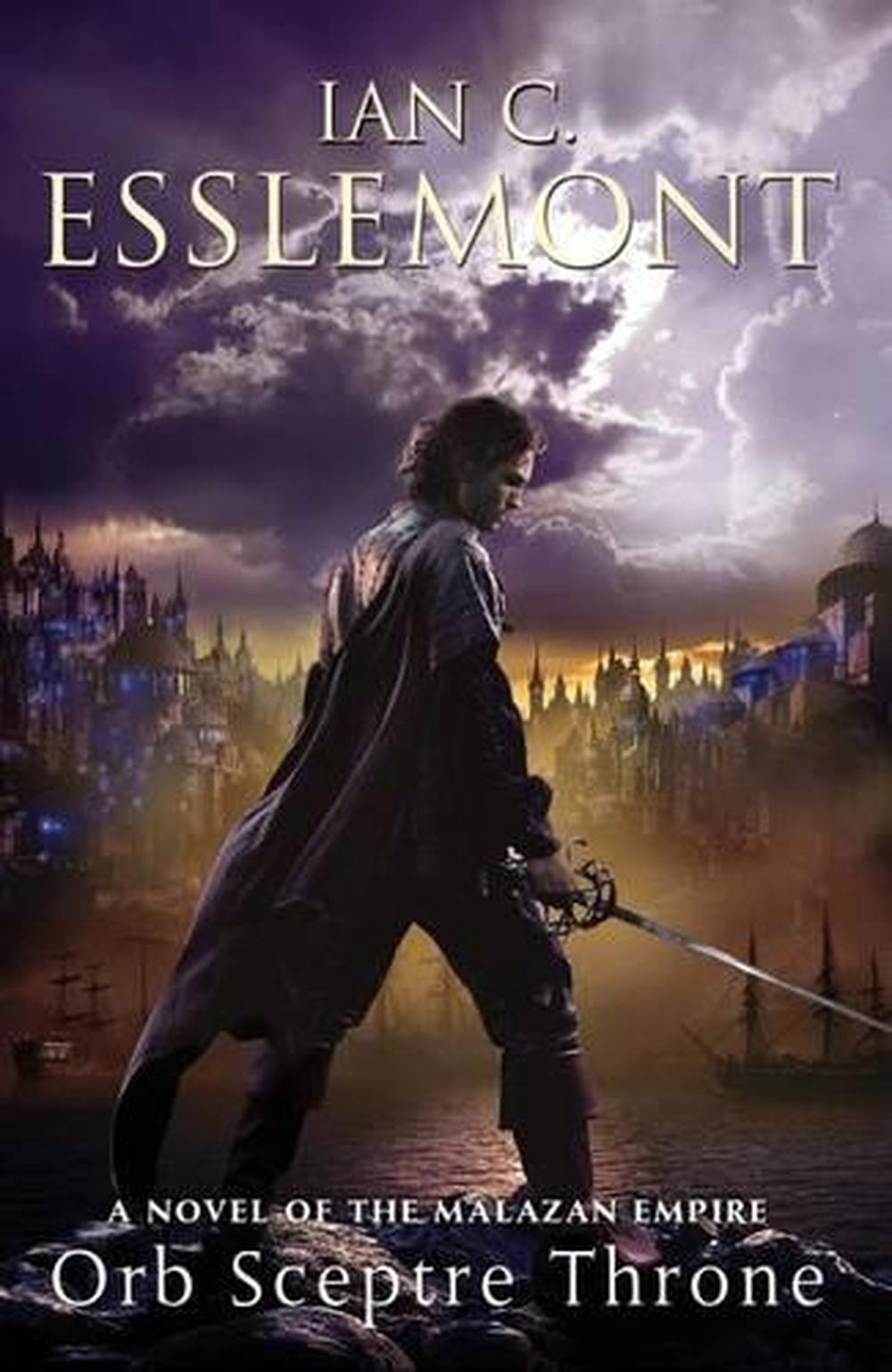 Orb Sceptre Throne A Novel of the Malazan Empire by Ian C. Esslemont