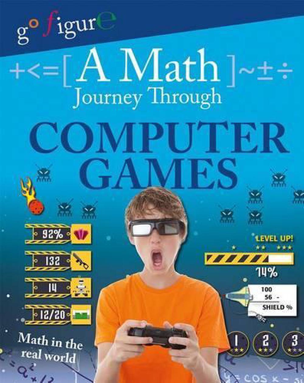 A Math Journey Through Computer Games by Hilary Koll (English ...