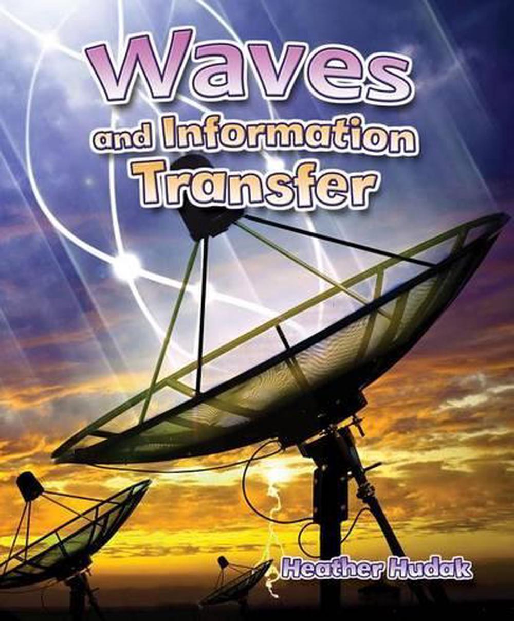 Waves And Information Transfer By Hudak Heather English Paperback 