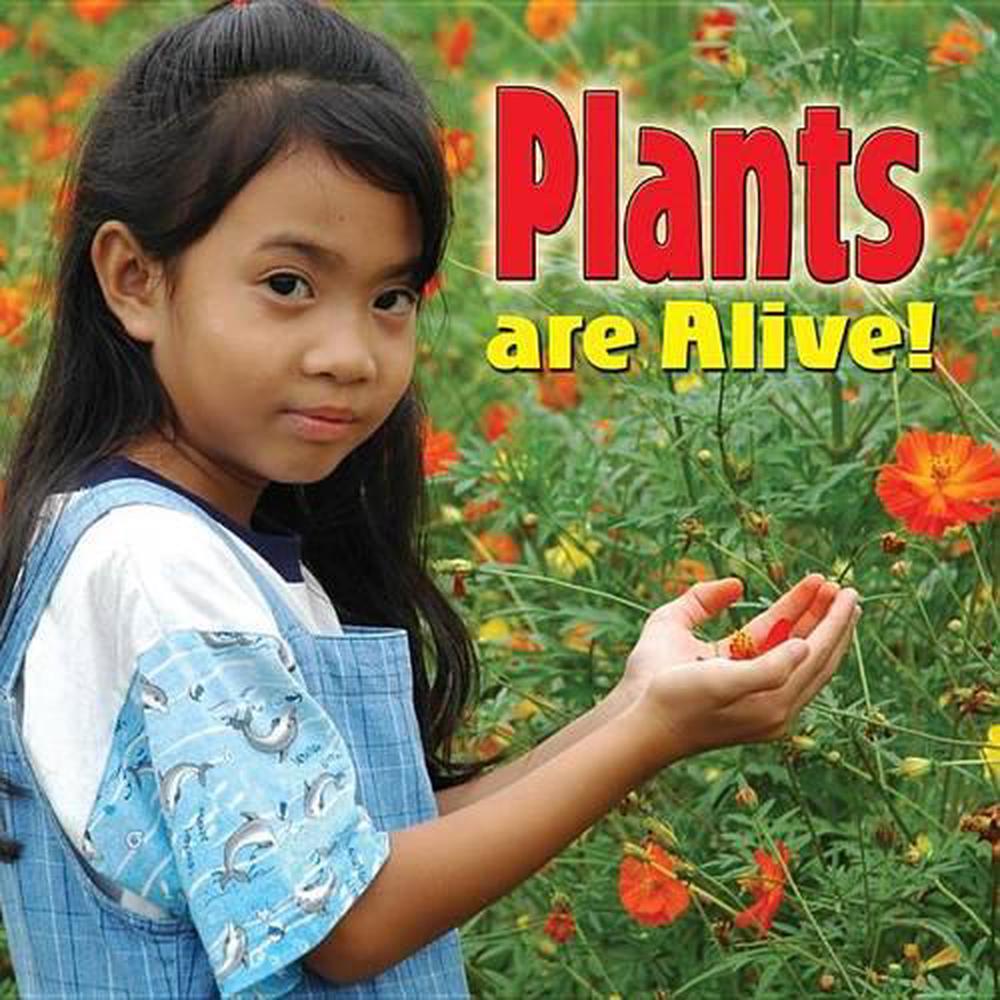 Plants Are Alive! by Molly Aloian (English) Paperback Book Free