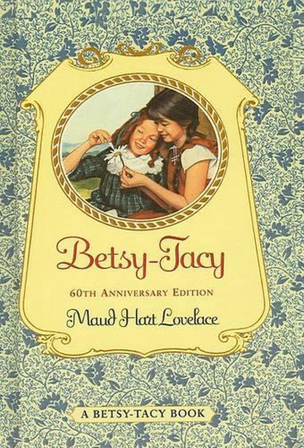 Betsy-Tacy and Tib by Maud Hart Lovelace
