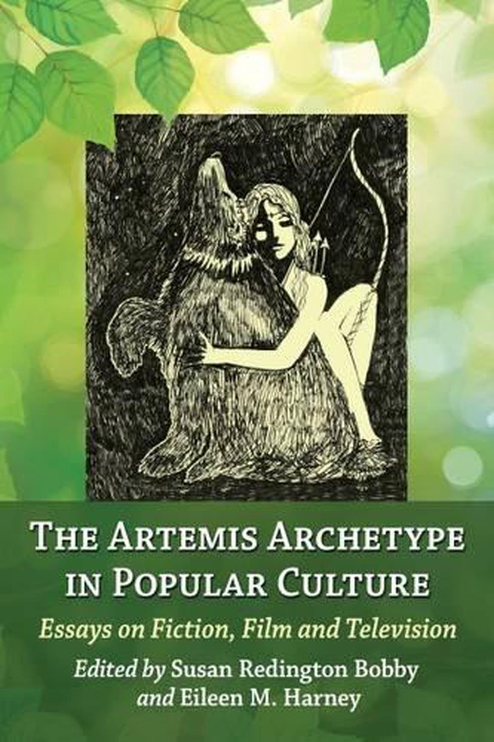 The Artemis Archetype In Popular Culture Essays On Fiction Film The Artemis Archetype In Popular Culture Essays On Fiction Film And Television Business Essay Structure also Grant Writing Service In Detroit Business Plan Writers In Houston